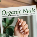 Organic Nails